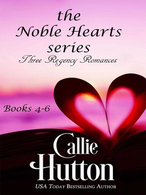 cover image of The Noble Hearts Series Box Set Books 4-6
